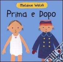 Prima e dopo libro di Walsh Melanie