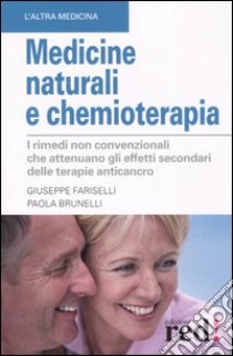 Medicine naturali e chemioterapia libro di Fariselli Giuseppe - Brunelli Paola