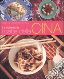 Le autentiche ricette della Cina libro di Law Kenneth - Cheng Meng Lee - Zhang Max