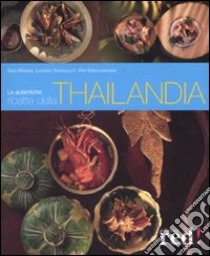 Le autentiche ricette della Thailandia libro di Krauss Sven - Ganguillet Laurent - Sanguanwong Vira