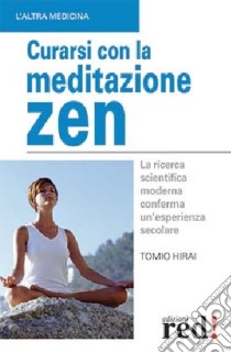 Curarsi con la meditazione zen libro di Hirai Tomio