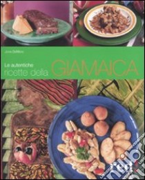 Le autentiche ricette della Giamaica libro di DeMers John