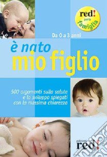 E nato mio figlio libro