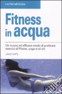 Fitness in acqua libro di Katz Jane