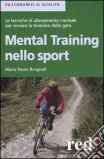 Mental training nello sport libro di Brugnoli Maria Paola