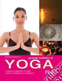 Grande trattato di yoga libro di Morelli Maurizio