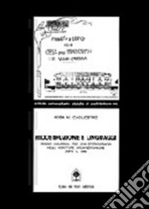 Ricostruzione e linguaggi. Reggio Calabria: per una storiografia delle scritture architettoniche dopo il 1908 libro di Cagliostro M. Rosa