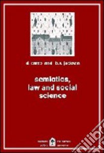 Semiotics law and social science libro di Carzo Domenico; Jackson Bernard