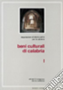 Beni culturali di Calabria libro di Zinzi E. (cur.)
