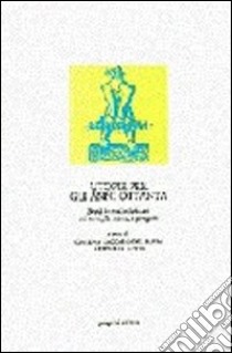 Utopie per gli anni Ottanta. Saggi e studi dei maggiori studiosi contemporanei sulla storia e i progetti. Ediz. francese e inglese libro di Saccaro Del Buffa Giuseppa; Lewis O. Arthur