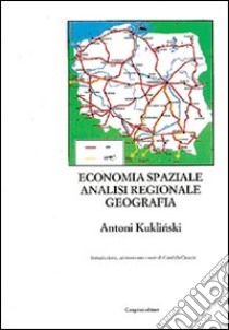 Economia spaziale, analisi regionale, geografia libro di Kuklinski Antoni