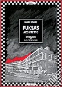 Fuksas architetto. Ediz. italiana e inglese libro di Pisani Mario