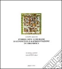 Introduzione ai problemi di conoscenza e rappresentazione in urbanistica libro di Albanese Giuseppe