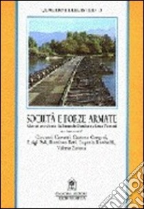 Società e forze armate libro di Bandiera P. (cur.); Tentoni L. (cur.)