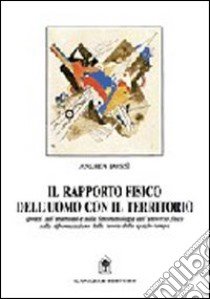 Il rapporto fisico dell'uomo con il territorio libro di Donsì Andrea