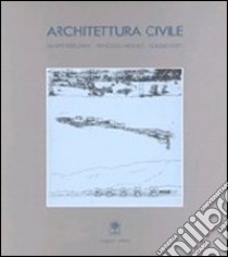 Architettura civile libro di Rebecchini Giuseppe; Cardullo Francesco; Roseti Claudio
