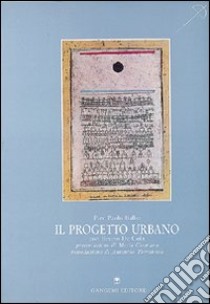 Il progetto urbano libro di Balbo P. Paolo