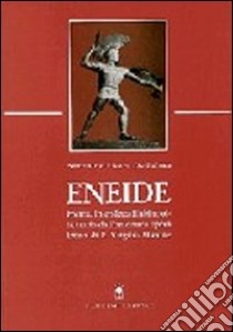 Eneide. Poema in endecasillabi sciolti, tratto dall'omonima opera latina di P. Virgilio Marone libro di Ficara De Palma Antonino