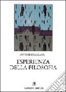 Esperienza della filosofia. I fondamenti del filosofare libro di Laganà Antonino