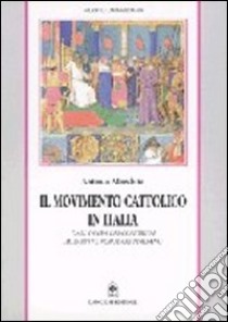 Movimento cattolico in Italia libro di Morabito Antonio