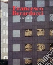 Francesco Berarducci architetto libro