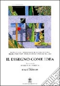 Il disegno come idea libro di Partenope R. (cur.)