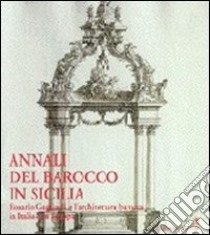 Rosario Gagliardi e l'architettura barocca in Italia e in Europa libro