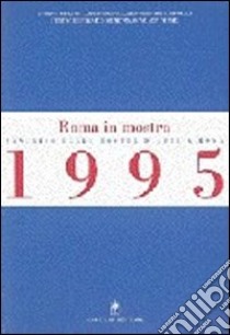 Roma in mostra libro di Boni M. R. (cur.); Di Stefano A. M. (cur.); Portoghese V. (cur.)