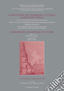 La protezione del patrimonio culturale. Contributi preliminari libro di Guccione Margherita; David Paola R.