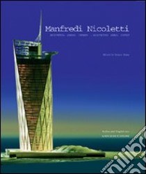 Manfredi Nicoletti. Architettura, simobolo, contesto-Manfredi Nicoletti. Architecture, symbol, context libro di Sharp D. (cur.)