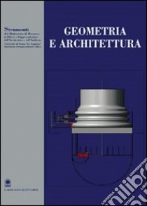 Geometria e architettura libro di Migliari R. (cur.)