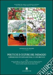 Politiche e culture del paesaggio. Esperienze internazionali a confronto libro di Scazzosi L. (cur.)