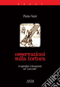 Osservazioni sulla tortura libro di Verri Pietro; De Palo F. (cur.)