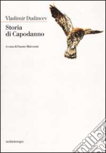 Storia di capodanno libro di Dudincev Vladimir; Malcovati F. (cur.)