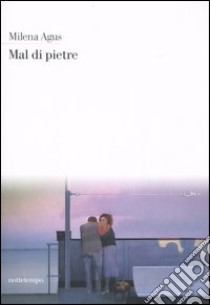 Mal di pietre libro di Agus Milena