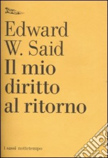 Il mio diritto al ritorno. Intervista con Ari Shavit, Ha'aretz Magazine, Tel Aviv 2000 libro di Said Edward W.