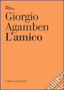 L'amico libro di Agamben Giorgio