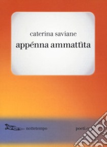 Appénna ammattìta libro di Saviane Caterina