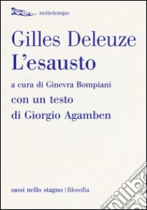 L'esausto libro di Deleuze Gilles; Bompiani G. (cur.)