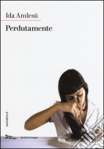 Perdutamente libro di Amlesù Ida