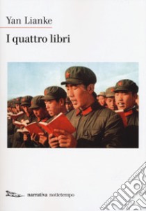 I quattro libri libro di Yan Lianke