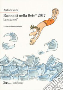 Racconti nella rete 2017 libro di Brandi D. (cur.)