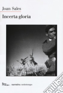 Incerta gloria libro di Sales Joan