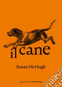 Il cane libro di McHugh Susan M.