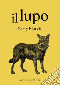 Il lupo libro di Marvin Garry