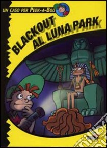 Blackout al Lunapark libro di Pinky