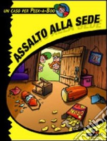 Assalto alla sede libro di Pinky