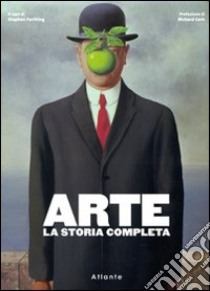 Arte. La storia completa libro di Farthing S. (cur.)