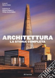 Architettura. La storia completa libro di Jones D. (cur.)