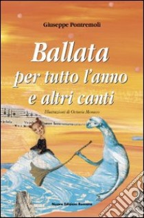 Ballata per tutto l'anno e altri canti libro di Pontremoli Giuseppe